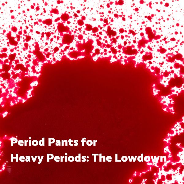 High Leg Period Pants for Heavy Flow